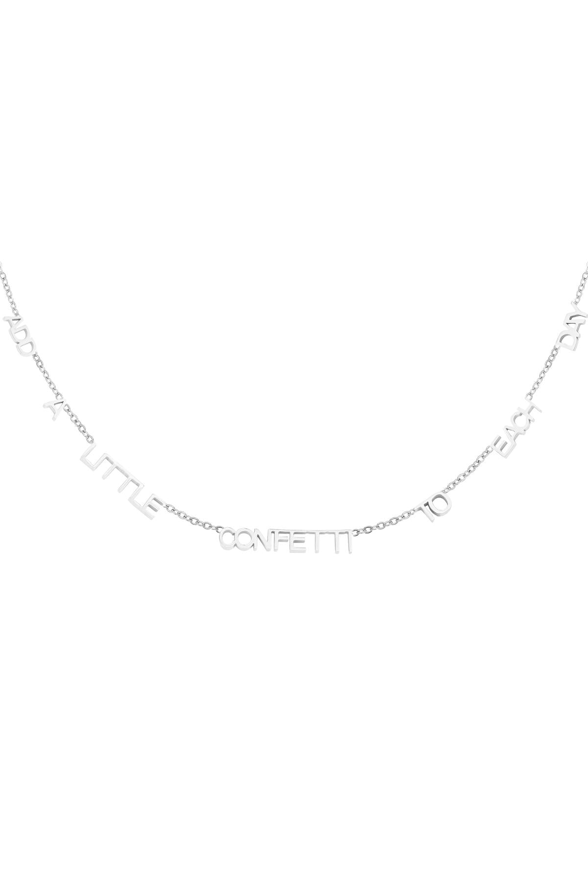 Ketting: "Voeg elke dag een beetje confetti toe", zilver